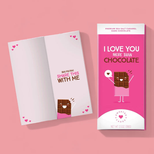 Greeting card with Chocolate - I Love You More Than Chocolate