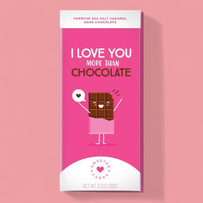 I LOVE YOU MORE THAN CHOCOLATE